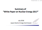 Summary of White Papaer on Nuclear Energy 2017